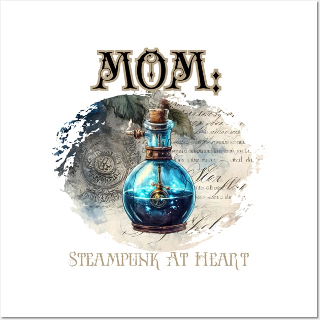 Mom: Steampunk At Heart Vintage Bottle - Golden Version Wall Art by Té de Chocolate